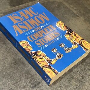 Isaac Asimov The Complete Stories Volume 1 by Asimov, Isaac Paperback